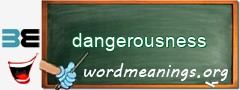 WordMeaning blackboard for dangerousness